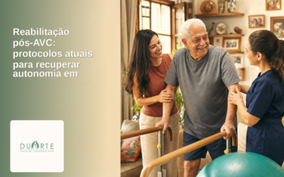 Reabilitação pós-AVC: protocolos atuais para recuperar autonomia em casa