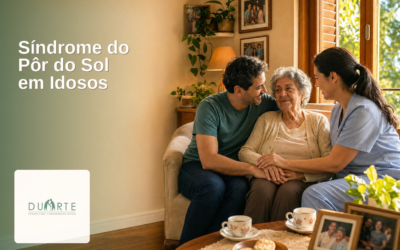 Síndrome do Pôr do Sol em Idosos: Estratégias para lidar com episódios de confusão e agitação